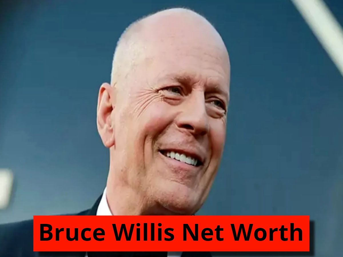Bruce Willis Net Worth