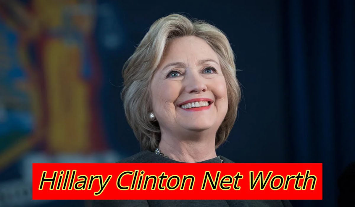 Hillary Clinton Net Worth