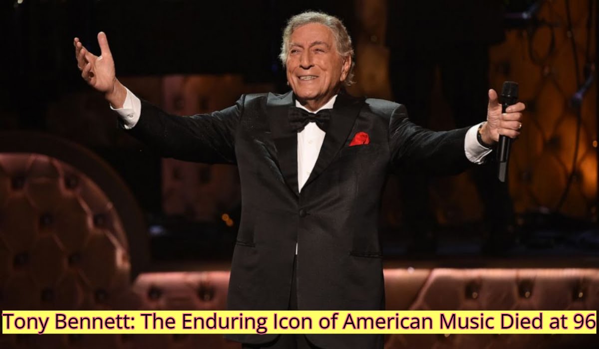 Tony Bennett Died at 96